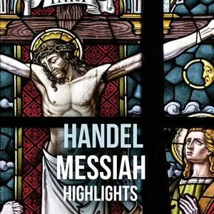Raymond Leppard & English Chamber Orchestra - Messiah (Highlights) (2020)