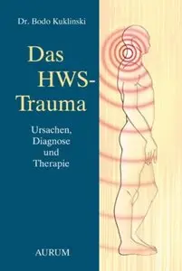 Das HWS-Trauma: Ursache, Diagnose und Therapie