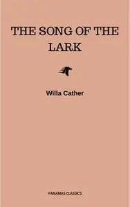 «The Song of the Lark» by Willa Cather