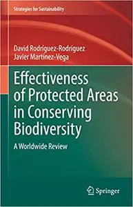 Effectiveness of Protected Areas in Conserving Biodiversity: A Worldwide Review