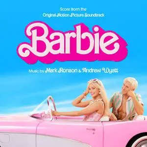 Mark Ronson & Andrew Wyatt - Barbie (Score from the Original Motion Picture Soundtrack) (2023)