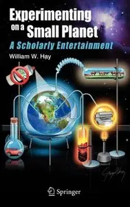 Experimenting on a Small Planet: A Scholarly Entertainment (repost)
