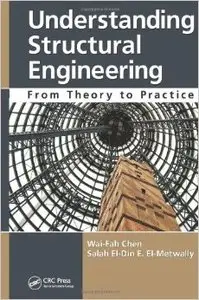 Understanding Structural Engineering: From Theory to Practice
