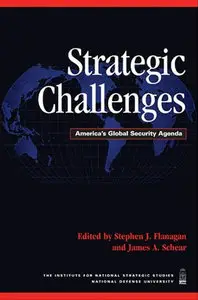 Strategic Challenges: America's Global Security Agenda