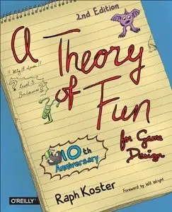 Theory of Fun for Game Design, Second Edition (Repost)