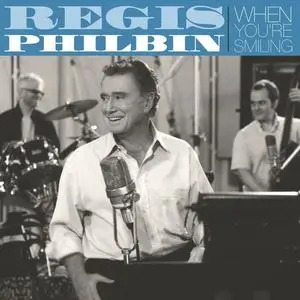 Regis Philbin - When You're Smiling (2004)