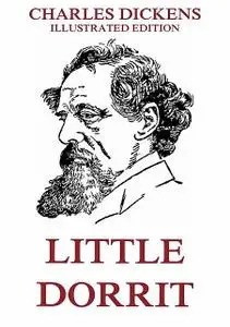 «Little Dorrit» by Charles Dickens