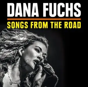 Dana Fuchs - Songs From The Road (2014)