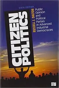 Citizen Politics: Public Opinion and Political Parties in Advanced Industrial Democracies [Repost]