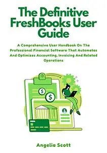 The Definitive FreshBooks User Guide