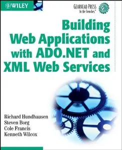 Building Web Applications With Ado.Net and Xml Web Services (repost)