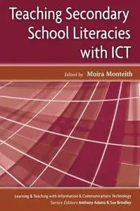 Teaching Secondary School Literacies with ICT (Learning and Teaching with Information and Communications Te)