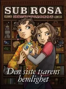 «Den siste tsarens hemlighet» by Veronica von Schenck