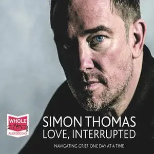 «Love, Interrupted» by Simon Thomas