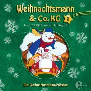 «Weihnachtsmann & Co. KG - Folge 1: Die magische Perle / Die Weihnachtsmann-Prüfung» by Thomas Karallus