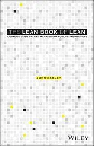 The Lean Book of Lean: A Concise Guide to Lean Management for Life and Business