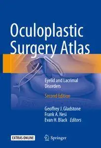Oculoplastic Surgery Atlas: Eyelid and Lacrimal Disorders, Second Edition