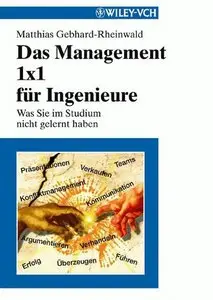 Das Management 1x1 für Ingenieure. Was Sie im Studium nicht gelernt haben (Repost)