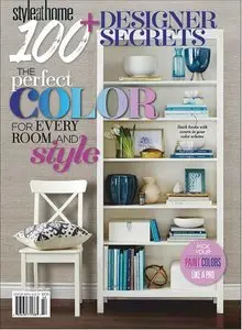Style at Home Magazine 100+ Designer Secrets 2014