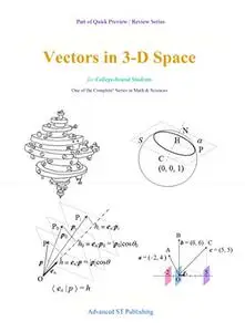 Vectors in 3-D Space: for College-bound Students (Part of Quick Review / Preview Series in Math)