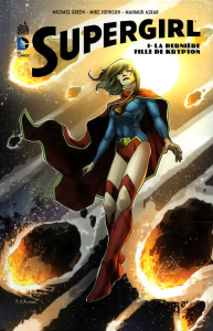 Supergirl - Tome 1 - La Derniere Fille de Krypton