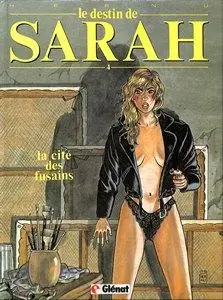 Le destin de Sarah - Tome 4 - La cité des fusains