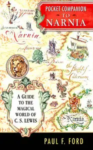 Pocket Companion to Narnia: A Guide to the Magical World of C.S. Lewis