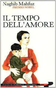 Nagib Mahfuz - Il tempo dell'amore
