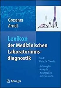 Lexikon der Medizinischen Laboratoriumsdiagnostik: Band 1: Klinische Chemie