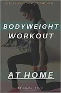 Bodyweight Workout At Home: Strenght Training Perfect for Rapid Weight Loss & Tone up body. 30 minute exercise routine.