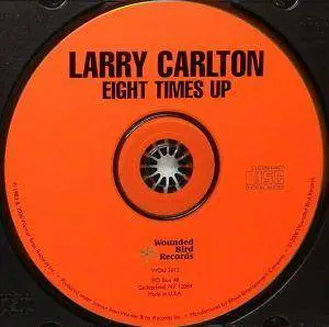 Larry Carlton - Eight Times Up (1983) {Wounded Bird}