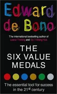 The Six Value Medals by  Edward De Bono