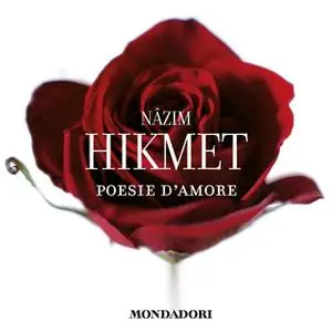 «Poesie d'amore» by Nazim Hikmet