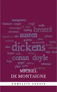 «Complete Essays» by Michel de Montaigne