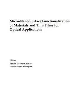 Micro-Nano Surface Functionalization of Materials and Thin Films for Optical Applications