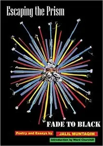 Escaping the Prism... Fade to Black: Poetry and Essays