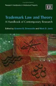 Trademark Law and Theory: A Handbook of Contemporary Research