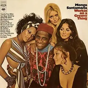 Mongo Santamaria - Workin' On a Groovy Thing (1969/2018) [Official Digital Download 24/192]