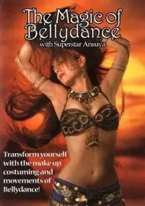 The Magic of Bellydance with Ansuya (2007)