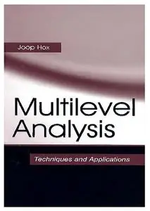 Multilevel Analysis: Techniques and Applications (Repost)