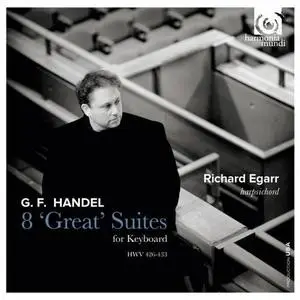 Richard Egarr - Handel: 8 'Great' Suites (2014)