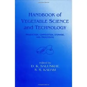 Handbook of Vegetable Science and Technology (Repost)