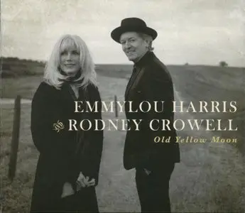 Emmylou Harris & Rodney Crowell - Old Yellow Moon (2013)
