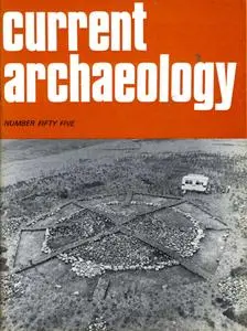 Current Archaeology - Issue 55