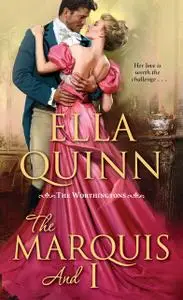 «The Marquis and I» by Ella Quinn