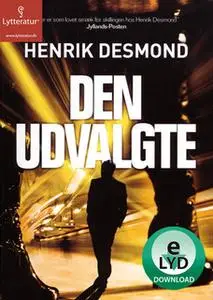 «Den udvalgte» by Henrik Desmond