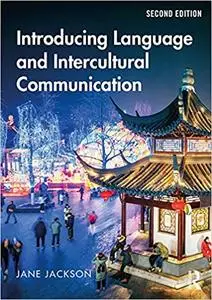 Introducing Language and Intercultural Communication, 2nd Edition