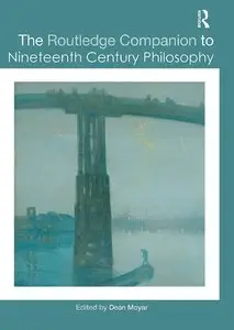 The Routledge Companion to Nineteenth Century Philosophy 