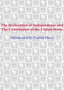 The Declaration of Independence and The Constitution of the United States (Bantam Classic)