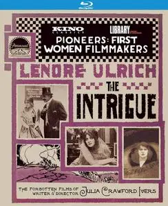 The Intrigue - The Films of Julia Crawford Ivers (1915-1916)